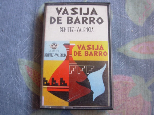 Casete  Dúo Benítez - Valencia, Vasija De Barro