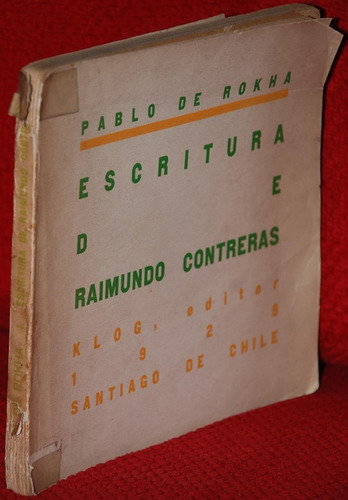 Pablo De Rokha Escritura De Raimundo Contreras 1929
