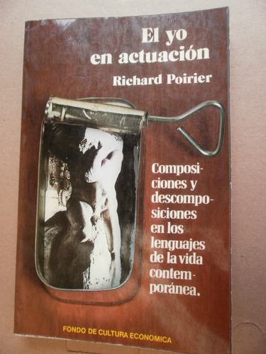 El Yo En Actuacion Richard Poirier Fce Mexico 1975