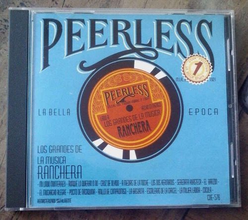 Peerless La Bella Epoca Los Grandes De La Musica Ranchera Cd