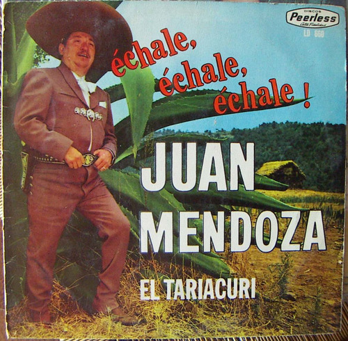 Bolero, Juan Mendoza, Échale, Échale, Échale!  Lp12´.