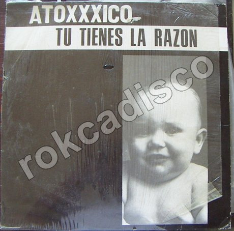 Rock Mexicano, Atoxxxico, Tu Tienes La Razon, Lp12