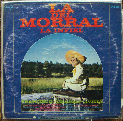 Bolero, Charro Avitia, La Del Morral, La Infiel, Lp 12´, Idd