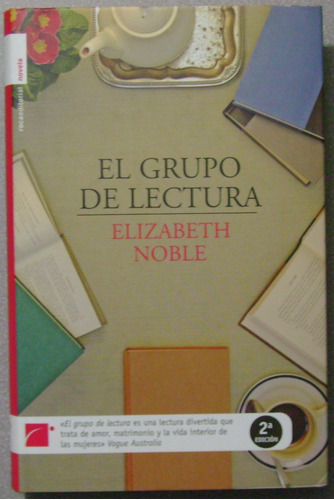 El Grupo De Lectura / Elizabeth Noble / Roca Editorial