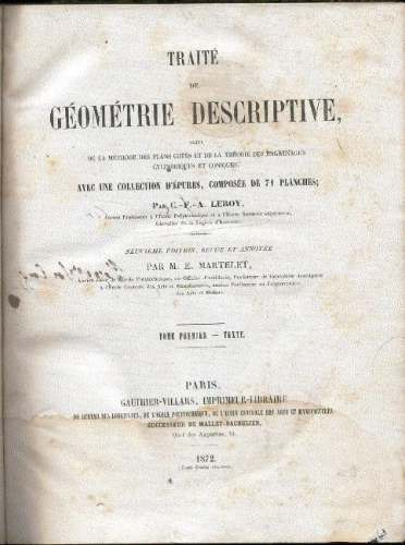 Leroy. Traité D Géométrie Descriptive. 2t. 1872