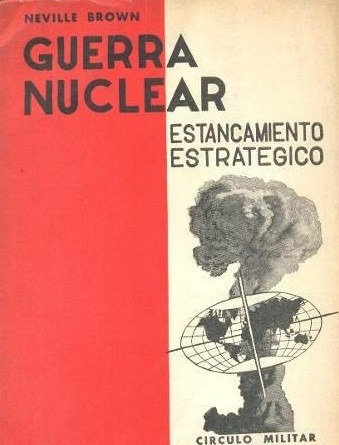 Neville Brown Guerra Nuclear Estancamiento Estrategico C54