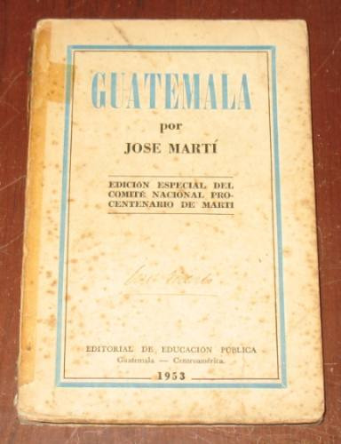 Guatemala José Martí 1963 Literatura América Antiguo