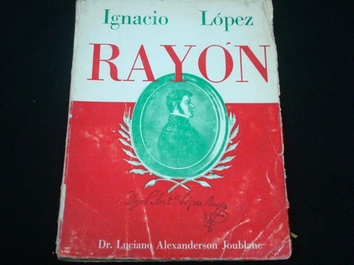 Ignacio López, Rayón, Donis, México, 1963, 220 Págs.