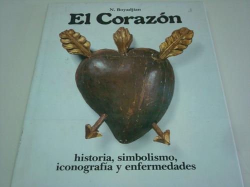 N. Boyadjian, El Corazón: Historia, Simbolismo, Iconografia