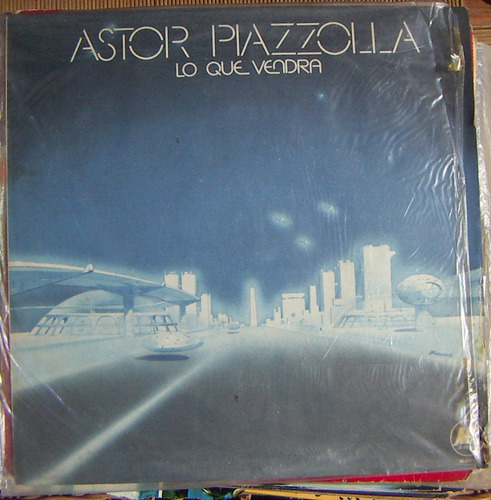 Tango, Astor Piazzolla ( Lo Que Vendra ), Lp 12´, Css.