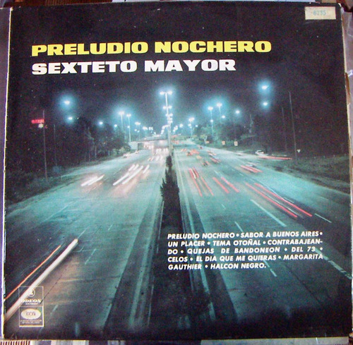 Tango, Sexteto Mayor ( Preludio Nochero ), Lp 12´, Css