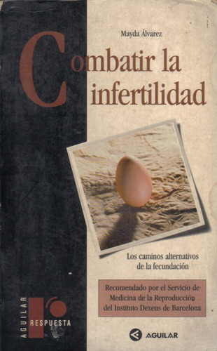 Combatir La Infertilidad / Mayda Álvarez