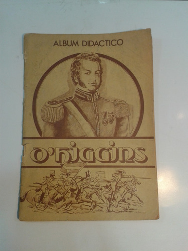 Album  O Higgins Historia Chile
