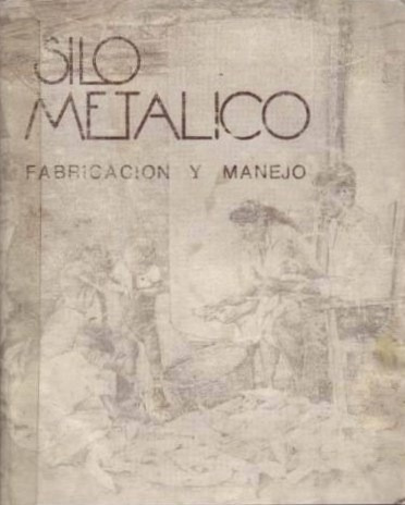 Silo Metálico Tipo Plano Fabricación Y Manejo / Libro