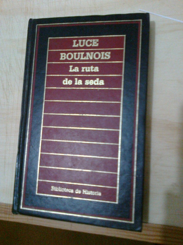 La Ruta De La Seda   -   Luce Bulnois