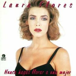 Cd De Laura Flores - Nunca Hagas Llorar A Una Mujer 1995