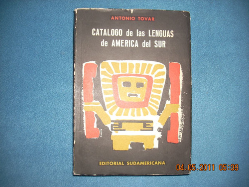 Catálogo De Las Lenguas De América Del Sur.        A. Tovar.