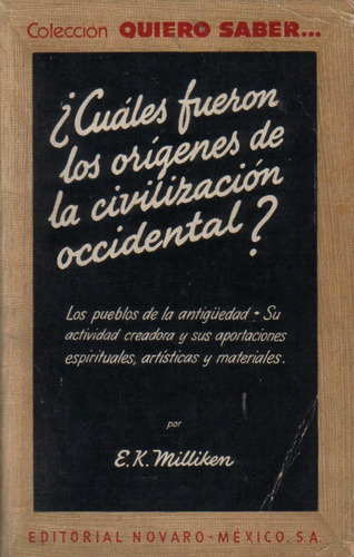 Cuáles Fueron Lo Orígenes Civilización Occidental / Milliken