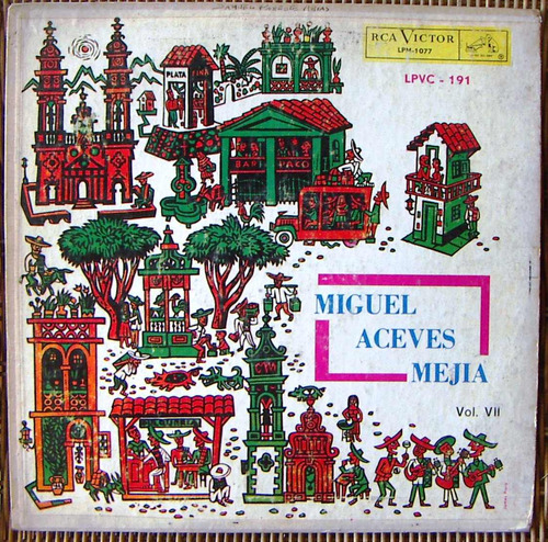 Bolero, Miguel Aceves Mejía, Vol. 7, Lp 12´, De Colombia