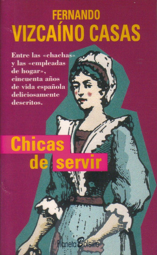 Chicas De Servir  /  Fernando Vizcaíno Casas