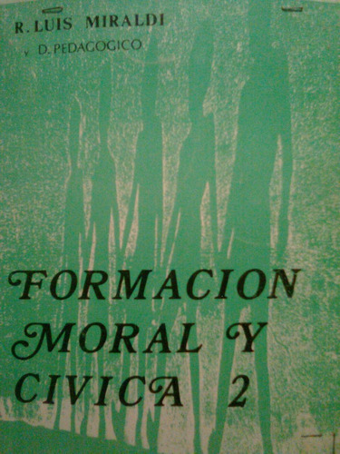 Formacion Moral Y Civica Luis Miraldi