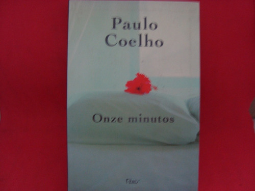 Cx 10a 44      Onze Minutos      Paulo Coelho    272 Paginas