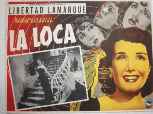 Cartel Original Mexicano La Loca Libertad Lamarque 1952