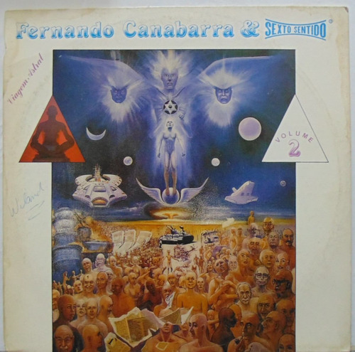 Lp Fernando Canabarra & Sexto Sentido - Viagem Astral - Volu