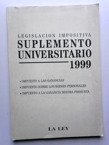 Legislación Impositiva - Suplemento Universitario 1999
