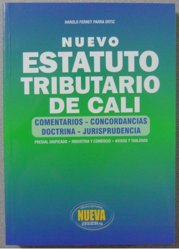 Nuevo Estatuto Tributario De Cali 2012 / Nueva Legislacion