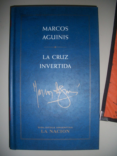 La Cruz Invertida / Marcos Aguinis  Z10
