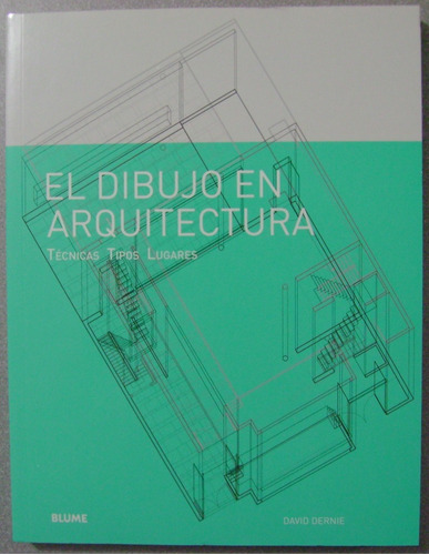 El Dibujo En Arquitectura -  David Dernie - Blume