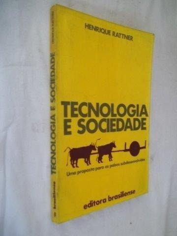 Henrique Rattner - Tecnologia E Sociedade - Politica