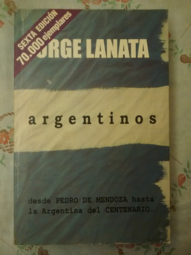 Argentinos, De Jorge Lanata