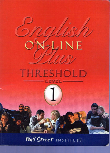 English Plus On-line Threshold Level 1 Wall Street Inst.