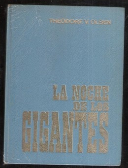 La Noche De Los Gigantes Theodore V. Olsen 