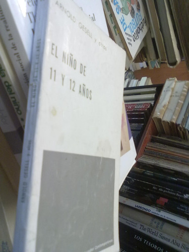 Arnold Gesell El Niño De 11 A 12 Años