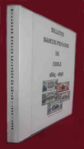 Colección Facsimilar Billetes Bancos Privados De Chile (160)