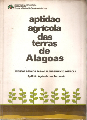 Aptidao Agricola Das Terras De Alagoas - Volumen Nro. 9