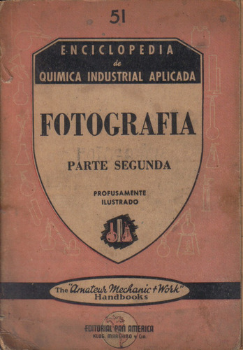 Libro : Fotografía Parte Segunda / Amateur Mechanic Work