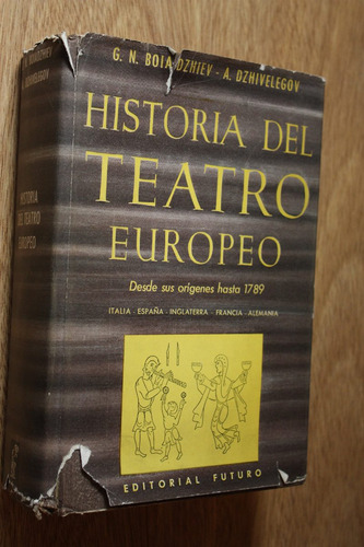 Boiadzhiev - Dzhivelegov : Historia Del Teatro Europeo