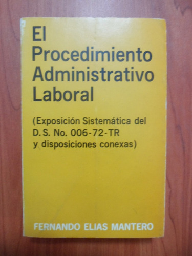 Procedimiento Administrativo Laboral Peruano. Elias Mantero