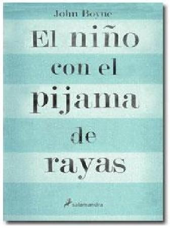 El Niño Con El Pijama De Rayas - John Boyne