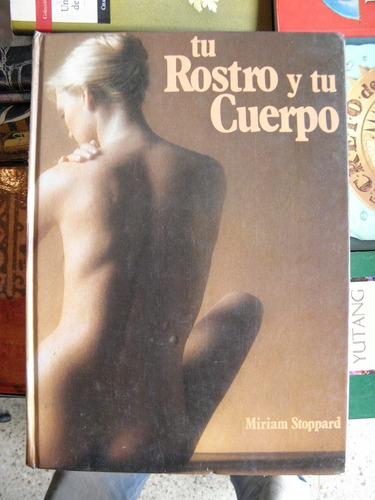 Tu Rostro Y Tu Cuerpo - Miriam Stoppard