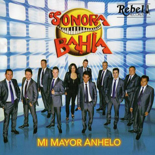 Sonora Bahia - Mi Mayor Anhelo (cd)