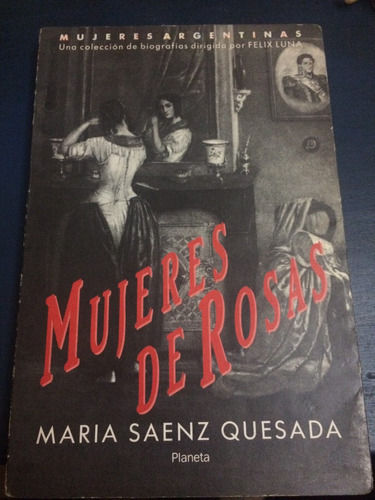 Mujeres De Rosas, M. Sáenz Quesada