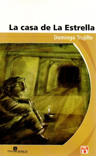 La Casa De La Estrella - Domingo Trujillo