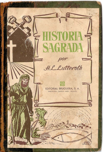 Historia Sagrada - H. L. Lutteroth - Editorial Bruguera