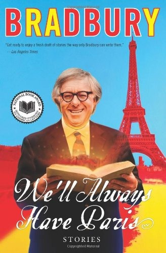 We'll Always Have Paris - Ray Bradbury