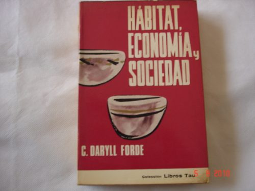 Habitat, Economía Y Sociedad - C. Daryll Forde